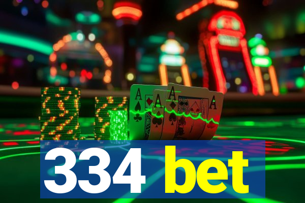 334 bet